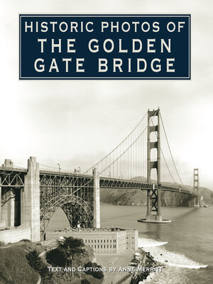 cover image of Historic Photos of the Golden Gate Bridge